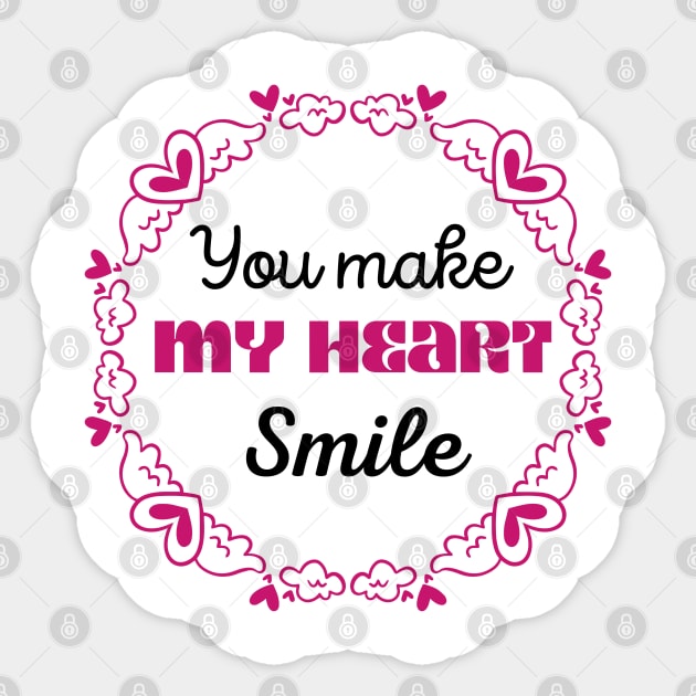 You Make My Heart Smile Sticker by Stylish Dzign